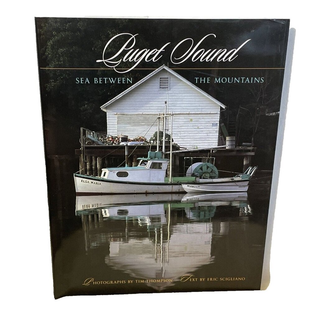 Puget Sound Sea Between the Mountains Hardcover Thompson, Tim Coffee Table Book